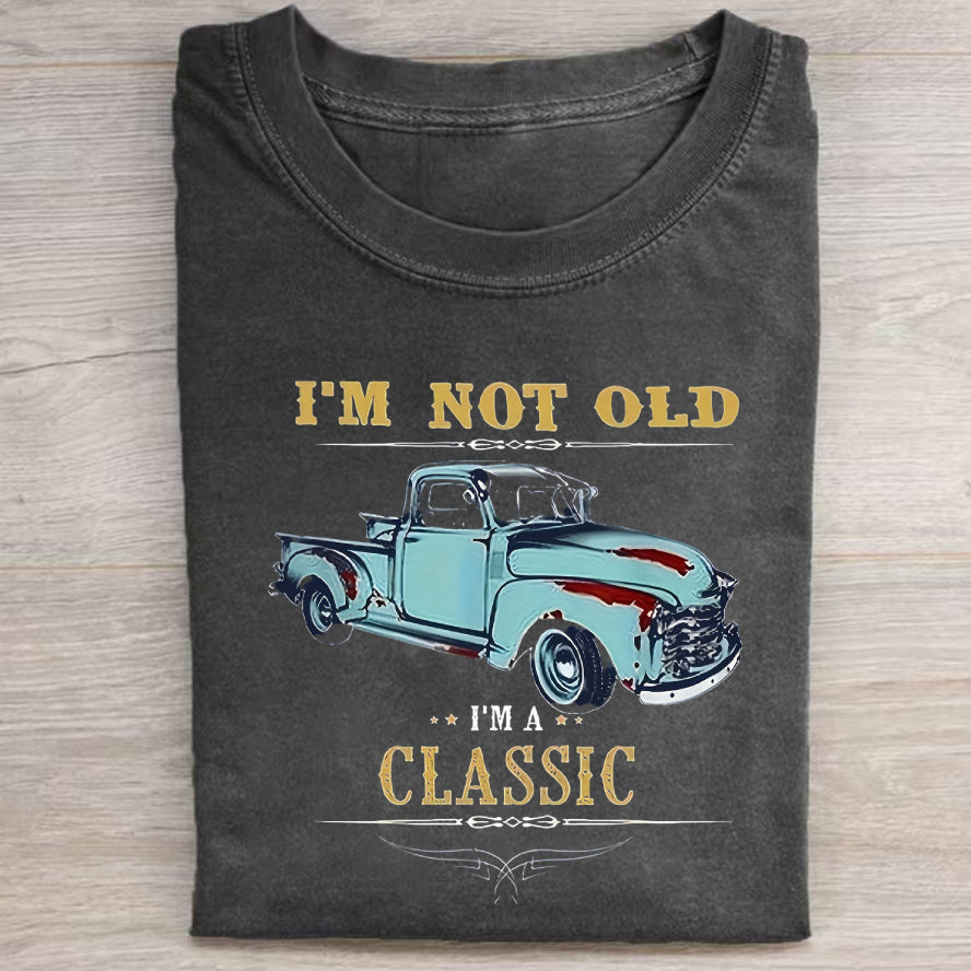 Funny I'm Not Old I'm A Classic T-Shirt
