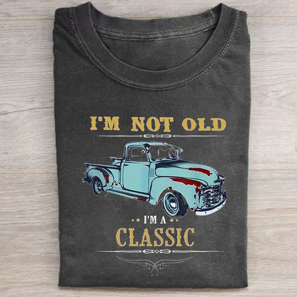 Funny I'm Not Old I'm A Classic T-Shirt