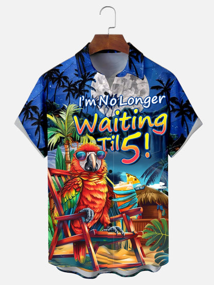 I’m Not Waiting Til 5 Parrot Vacation Hawaiian Shirt