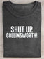 Shut Up Collinsworth Funny Football Commentary T-Shirt