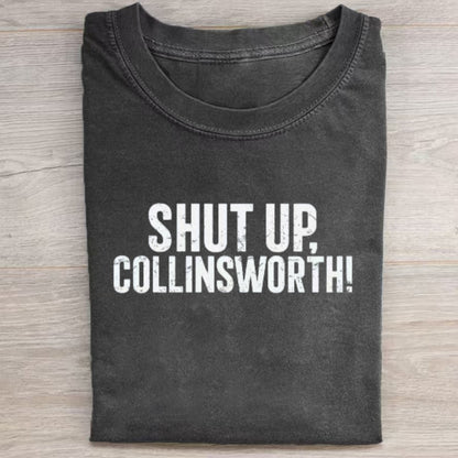 Shut Up Collinsworth Funny Football Commentary T-Shirt